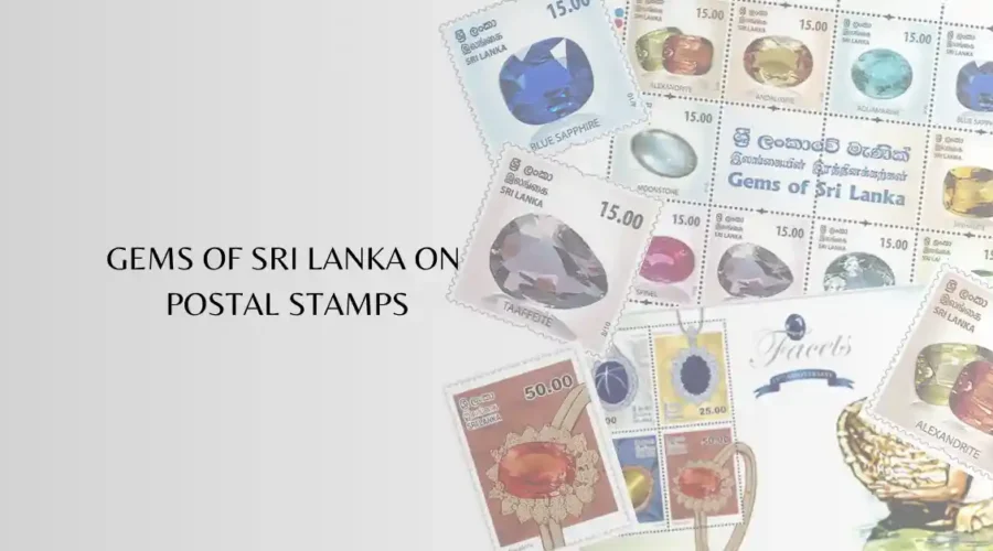 GEMS OF SRI LANKA ON POSTAL STAMPS