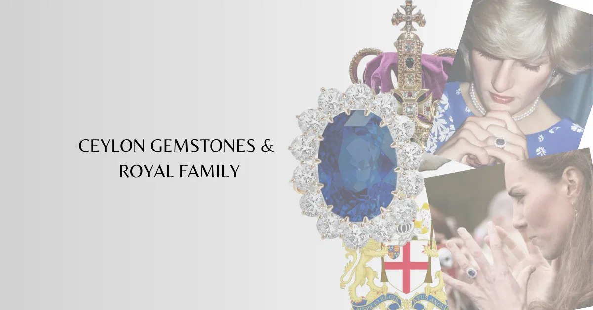 CEYLON GEMSTONES AND ROYAL FAMILY